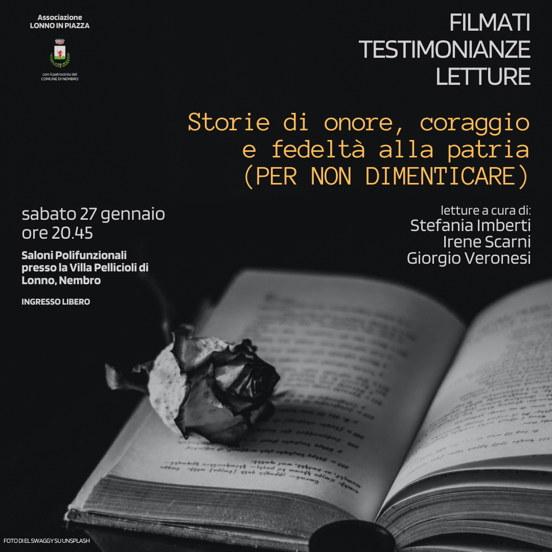 Immagine Filmati, testimonianze, letture: STORIE DI ONORE, CORAGGIO E FEDELTÀ ALLA PATRIA (PER NON DIMENTICARE)