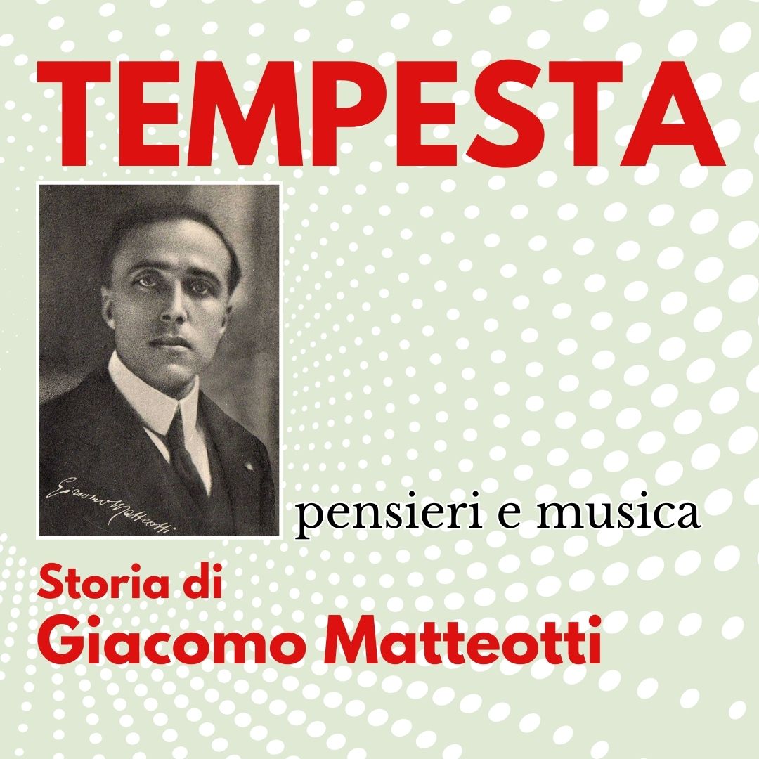 Immagine TEMPESTA: Storia di  Giacomo Matteotti 