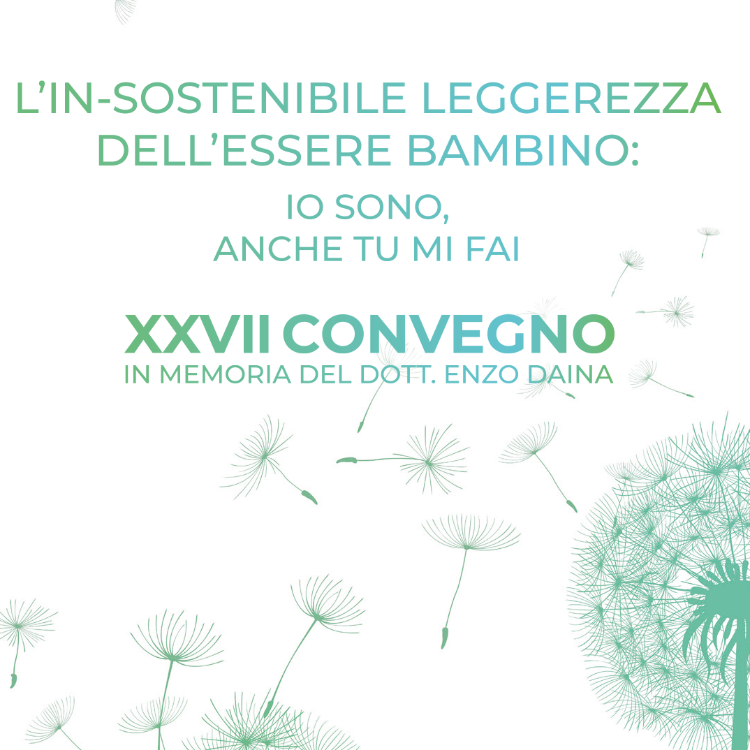 Immagine Convegno: L'IN-SOSTENIBILE LEGGEREZZA DELL'ESSERE BAMBINO: IO SONO, ANCHE TU MI FAI