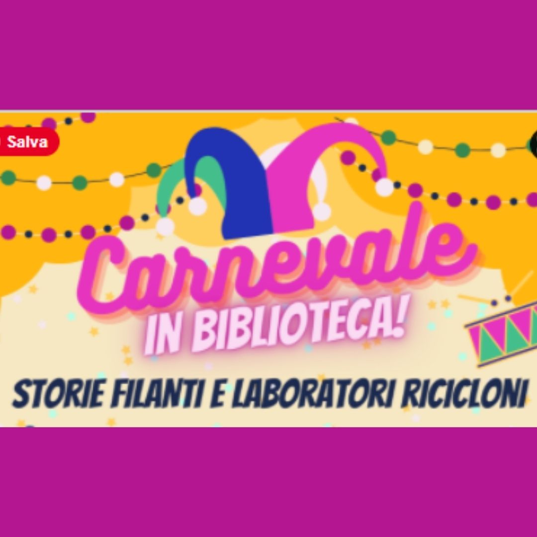Immagine Carnevale in Biblioteca: Storie Filanti e Laboratori Ricicloni