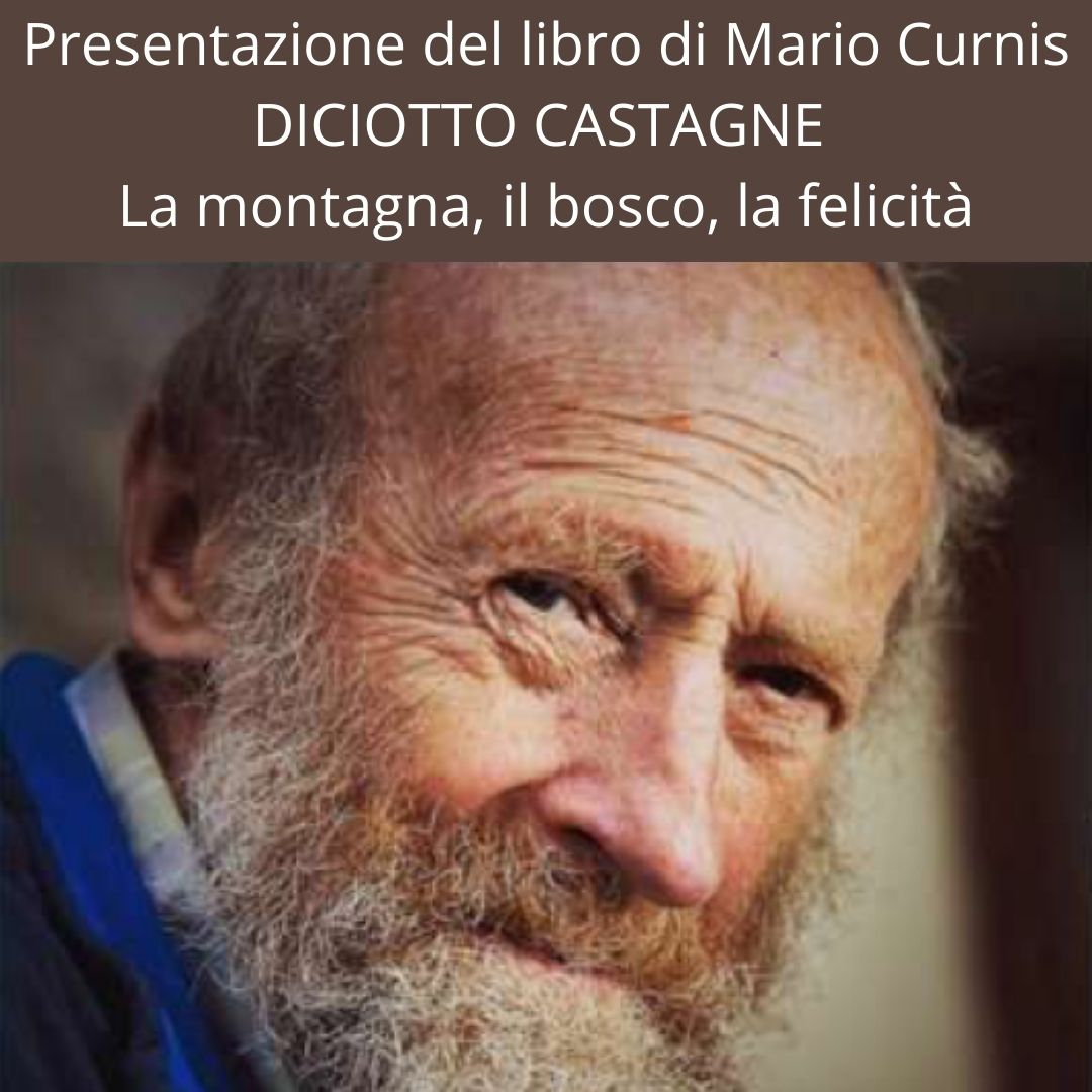 Immagine Presentazione del libro di Mario Curnis: DICIOTTO CASTAGNE La montagna, il bosco, la felicità